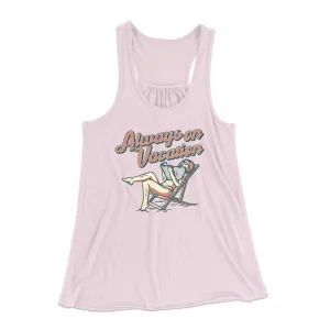 Always On Vacation Women's Flowey Racerback Tank Top